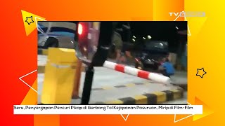 Seru, Penyergapan Pencuri Pikap di Gerbang Tol Kejapanan Pasuruan, Mirip di Film-Film