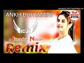 Pooja Patola ANKH BHI KAMINI Dj Remix Punjabi No Voice Tag