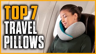 Top 7 Best Travel Pillows 2025