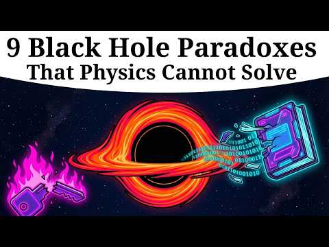 9 Black Hole Paradoxes That Physics Cannot Solve