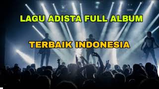 Download lagu Adista Full Album | Adista Band mp3 Download lagu Adista Full Album | Adista Band mp3