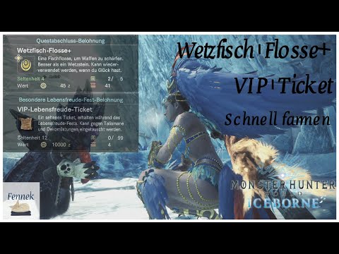 VIP-Lebensfreude-Fest & Wetzfisch-Flosse+ | So farmt ihr die Items schnell | EventGuide MHW Iceborne
