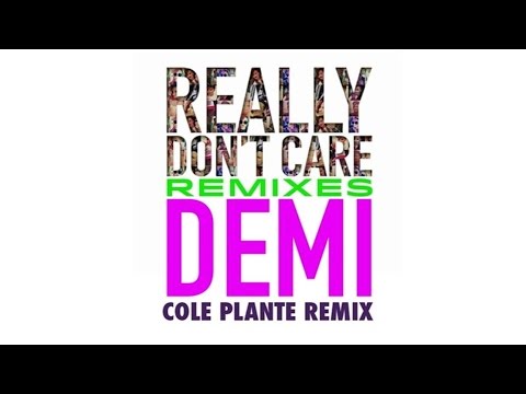 Video thumbnail for Really Don’t Care (Cole Plante Remix)