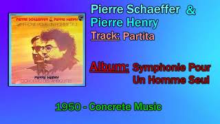 🔄 Pierre Schaeffer &amp; Pierre Henry - Partita [1950] 🔄