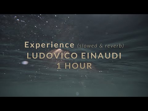 Ludovico Einaudi - Experience (slowed & reverb) | 1 HOUR