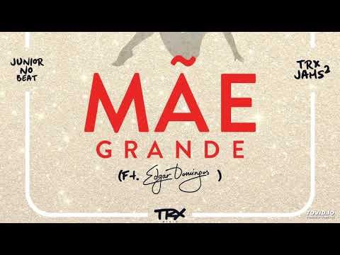 TRX Music Feat. Edgar Domingos - Mãe Grande