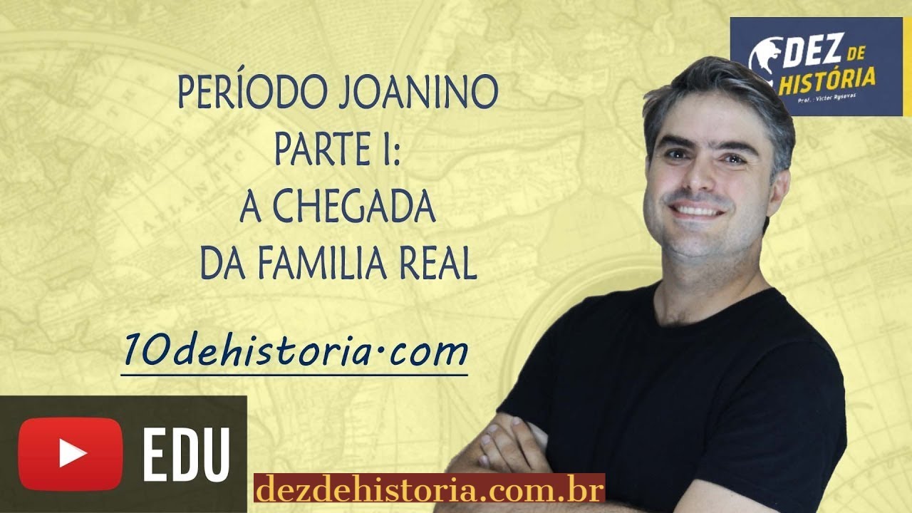 Período joanino I: A chegada da família real, abertura dos portos, bloqueio continental, Napoleão.