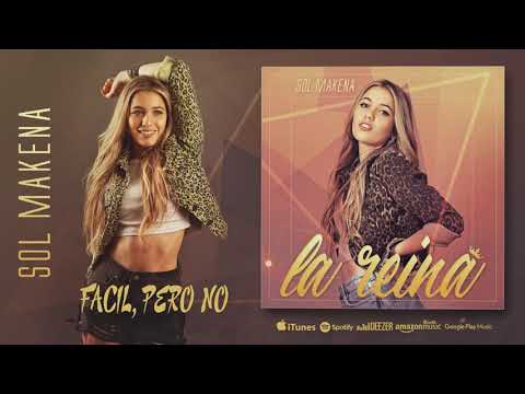 02. Sol Makena - Fácil, Pero No - ¡NUEVO! 2019.