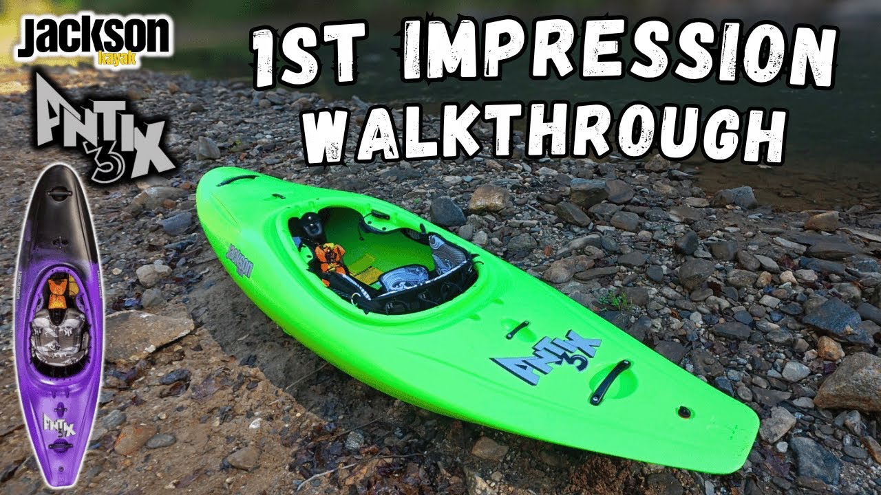 Jackson Kayak Antix 3.0 "1st Look/Walkthrough"