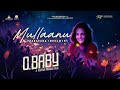 Mullaanu Song | O Baby | Varun Krrishna & Pranav Das | Prarthana Indrajith | Hari Narayanan BK