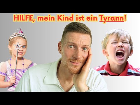 5 Schritte, damit dein Kind ein Tyrann wird... - Vermeide DIESE Fehler!