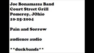 Joe Bonamassa Band - Pain and Sorrow - 10-25-2004