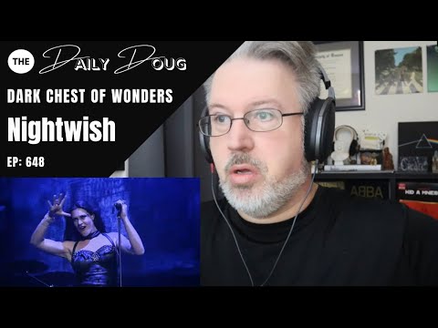 Classical Composer Reacts to NIGHTWISH: Dark Chest of Wonders (Live) | The Daily Doug Ep. 648