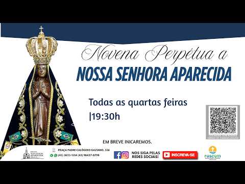 Missa Novena Perpétua a Nossa Senhora Aparecida | Quarta-feira | 22/07/2026 | 19:30 | Padre Edivan