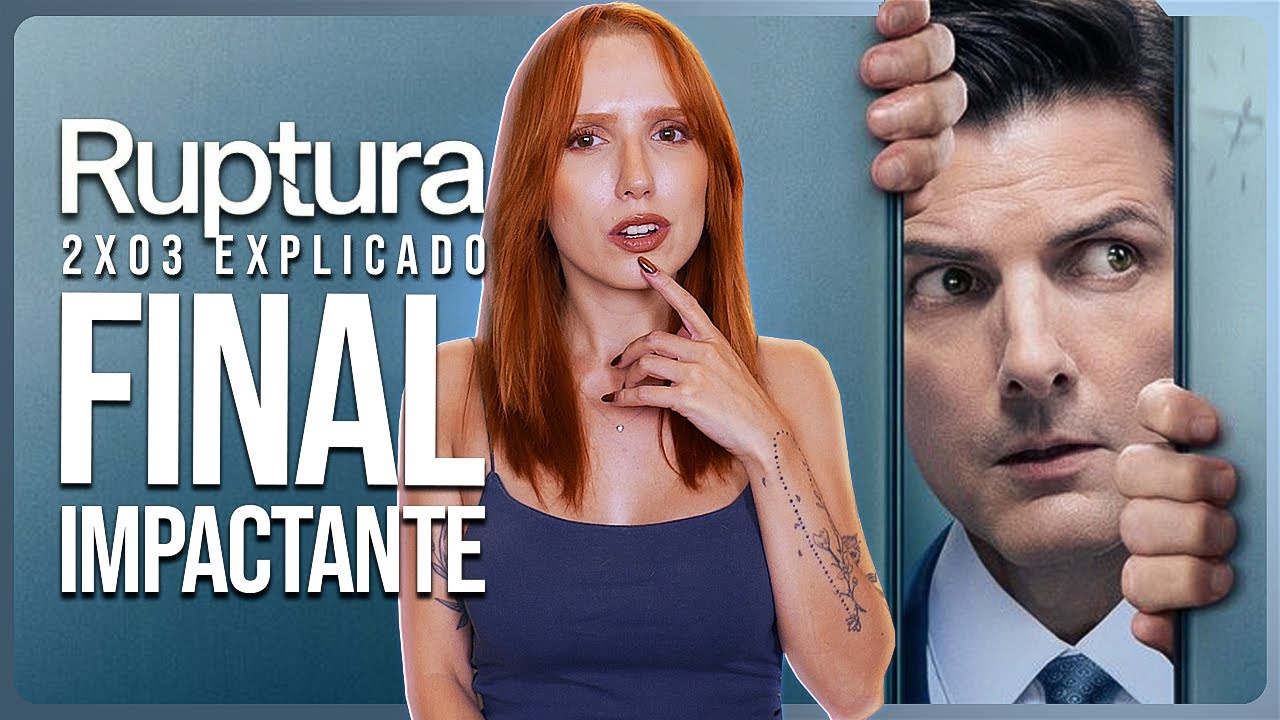 RUPTURA 2x03 EXPLICADO: Esse final muda tudo! 🤯 (Severance)