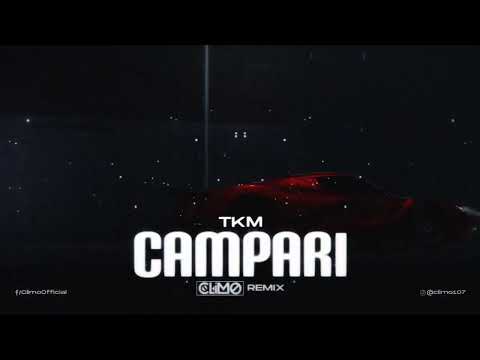 TKM - Campari ( CLIMO REMIX )