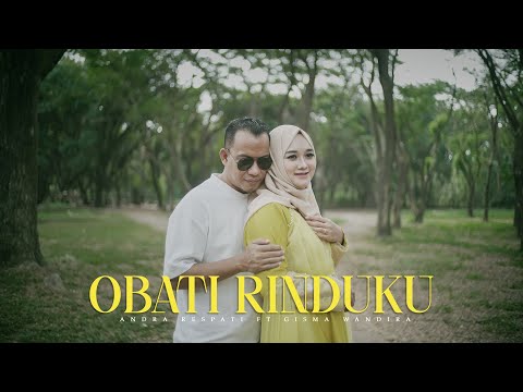 OBATI RINDUKU - Andra Respati ft. Gisma Wandira (Official Music Video)