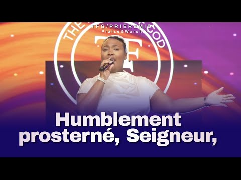 Humblement prosterné, Seigneur | TFG Adoration | Sr. Evodie Massena