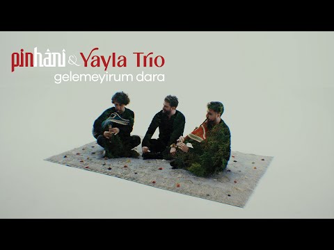 Pinhâni & Yayla Trio - Gelemeyirum Dara (Video Klip)