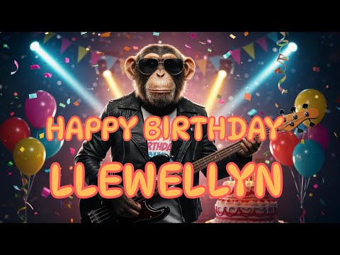 LLEWELLYN Happy Birthday Song - Happy Birthday to Llewellyn