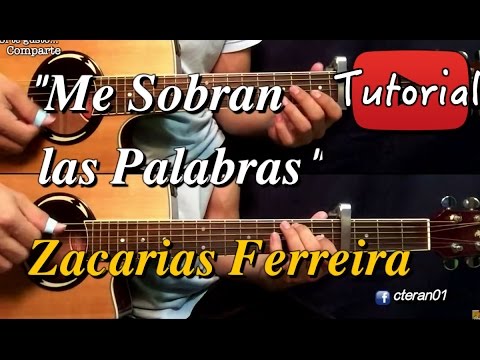 Me Sobran Las Palabras - Zacarias Ferreira