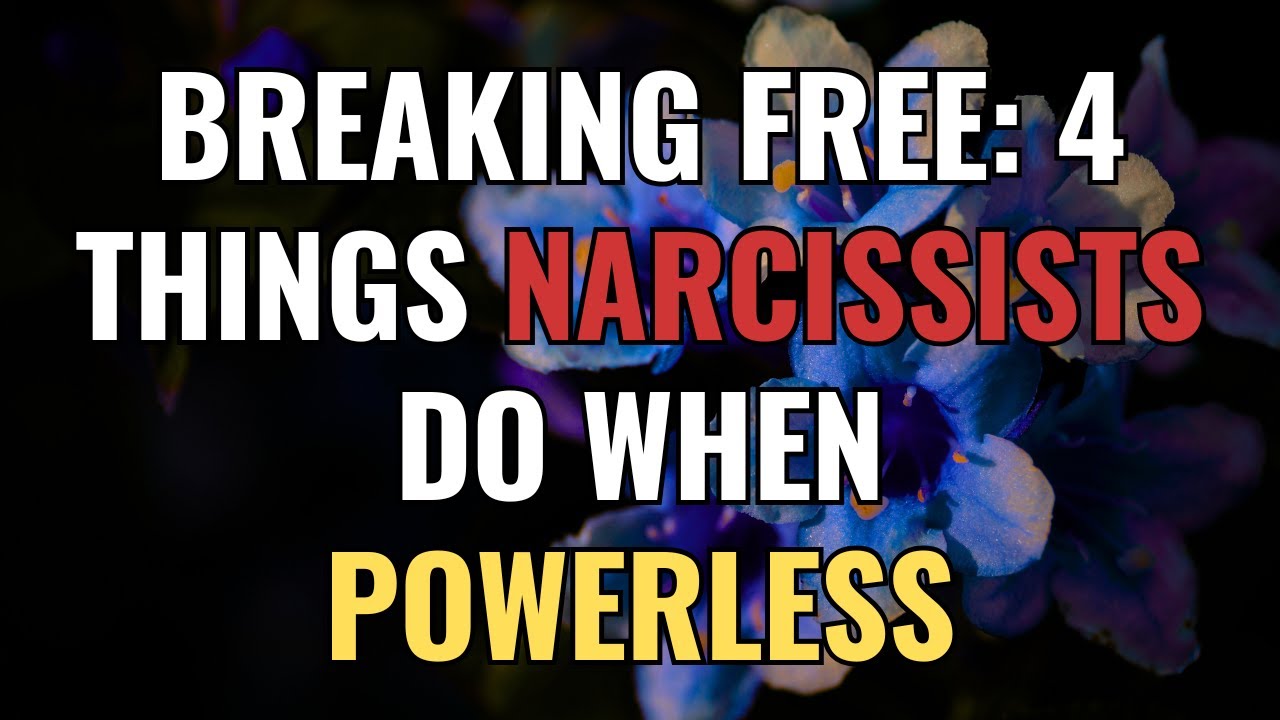 Breaking Free: 4 Things Narcissists Do When Powerless | NPD | Narcissism | BehindTheScience