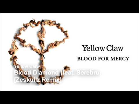 Yellow Claw - Blood Diamond (feat. Serebro) [Zeskullz Remix]