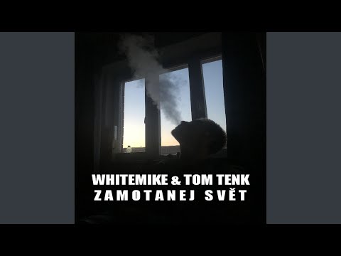 Zamotanej svět (feat. Tom Tenk)