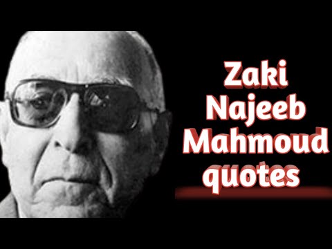 Zaki Najeeb Mahmoud quotes