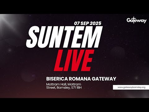 Biserica Romana Gateway-Emaus - LIVE 7 Septembrie 2025