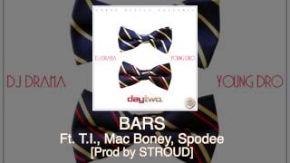 Young Dro &quot;BARS&quot; ft. T.I., Mac Boney, Spodee off Day Two