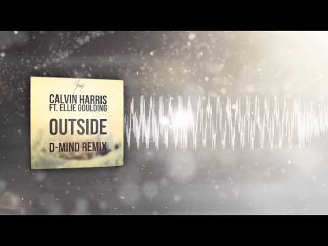 Calvin Harris ft. Ellie Goulding - Outside (D-Mind Bootleg)