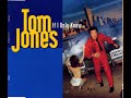 Tom Jones ‎–  If I Only Knew (1994, HQ, Cold Stop Version)