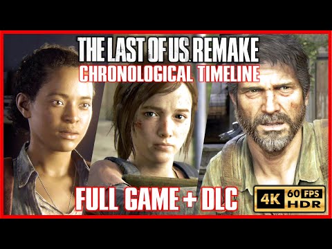 THE LAST OF US REMAKE Chronological FULL GAME + DLC [4K 60FPS PS5] No Damage GROUNDED STEALTH