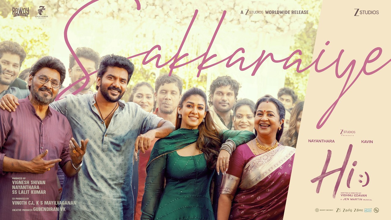 Sakkaraiye - Video Song | Hi | Nayanthara, Kavin | Jen Martin | Vishnu Edavan
