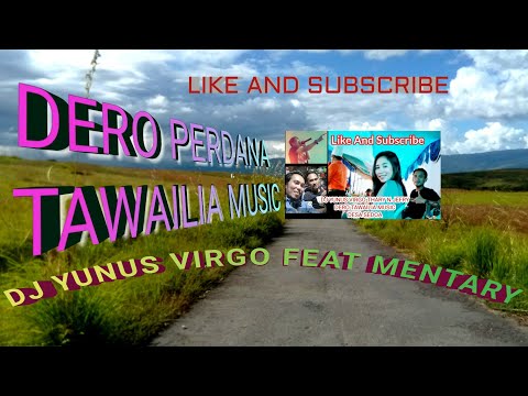 Song DERO TAWAILIA MUSIC II DJ YUNUS VIRGO Feat MENTARY