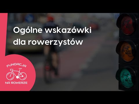 Bezpiecznie Rowerem odc. 1: Ogólne wskazówki dla rowerzystów