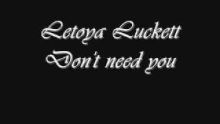 Letoya Luckett - Don&#39;t need You