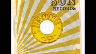 ERNIE CHAFFIN -  DONT EVER LEAVE ME -  MIRACLE OF YOU  - SUN 320 wmv