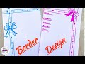 Newest Border design for project Easy border design Designs for front page paper design, Video Paper House Design most update!