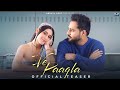 Ve Paagla (Teaser) - Preetinder | Isha Malviya | Rajat Nagpal | Param | Anshul Garg
