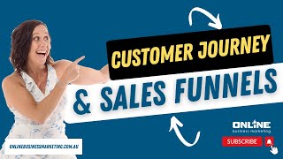 Mapping the customer journey and sales funnels