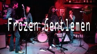 Frozen Gentlemen - Live at Tierny's Tavern