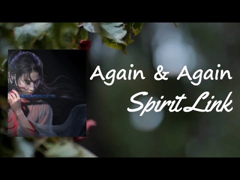 Spirit Link, Fakti, køhvt - Again & Again (Lyrics)