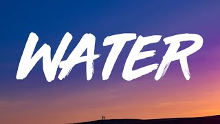 Tyla - Water (Lyrics)