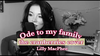 Download lagu Ode To My Family - Lilly MacPhee (The Cranberries cover) mp3