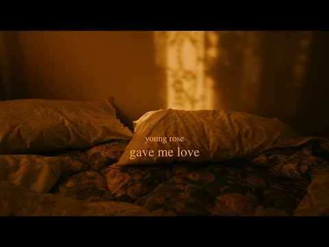 Young Rose - GAVE ME LOVE (Official Music Video)