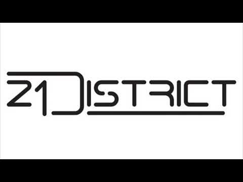 21 District - Tell Me (unreleased track)