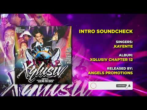 01 INTRO SOUNDCHECK LOLLIPOP | KAYENTE | XQLUSIV VOL 12 | ANGELS PROMOTIONS
