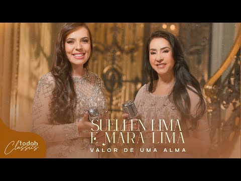 Suellen Lima e Mara Lima | Valor de Uma Alma [Clipe Oficial]